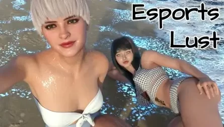 Esports Lust 1.1 Game Free Download